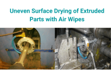 Uneven Surface Drying of Extruded Parts with Air Wipes