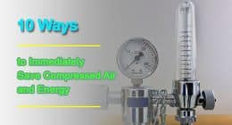 10 Ways to Immediately Save Compressed Air and Energy