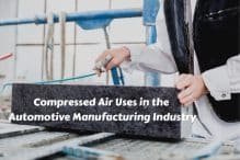 Compressed Air Uses in the Automotive Manufacturing Industry