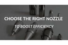 Choose the Right Nozzle to Boost Efficiency