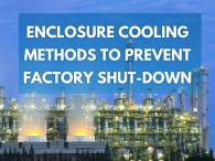 ENCLOSURE COOLING METHODS TO PREVENT FACTORY SHUT-DOWN