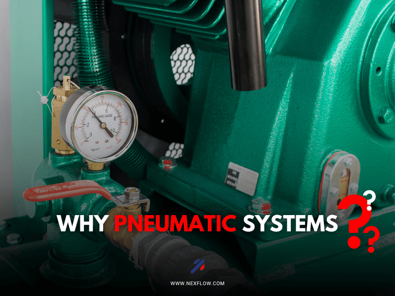 Why pneumatic systems