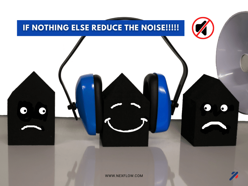If nothing else reduce the noise