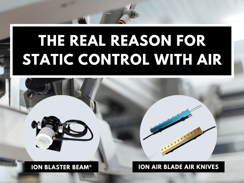 REASON FOR STATIC CONTROL WITH AIR