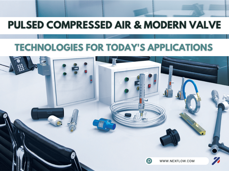 Pulsed Compressed Air and Modern Valve Technologies