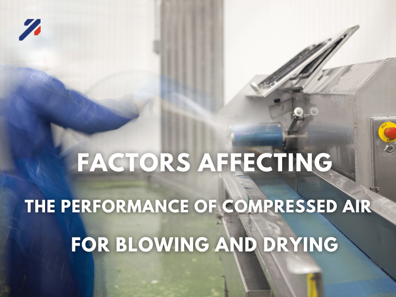 Factors Affecting the Performance of Compressed Air for Blowing and Drying
